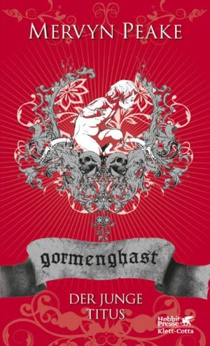 [Gormenghast 01] • Der junge Titus